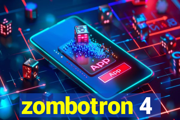 zombotron 4