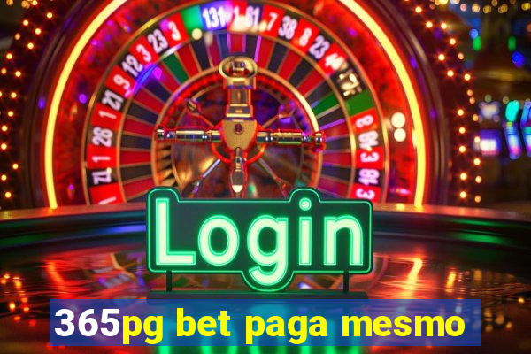 365pg bet paga mesmo