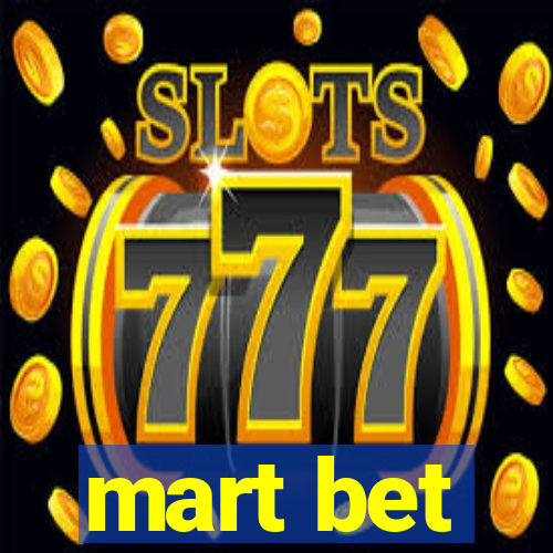 mart bet