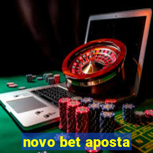 novo bet aposta