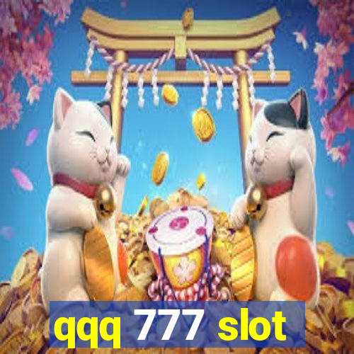 qqq 777 slot