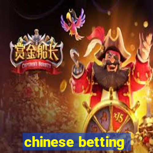 chinese betting