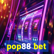 pop88 bet