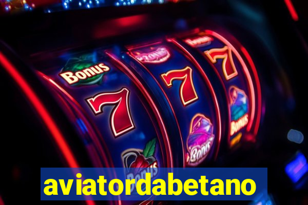 aviatordabetano