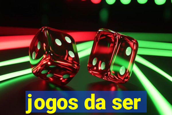 jogos da ser