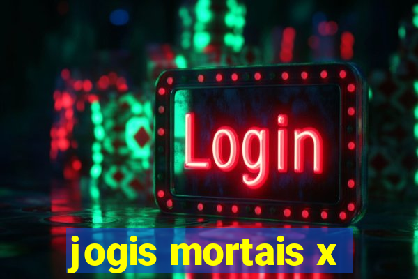 jogis mortais x