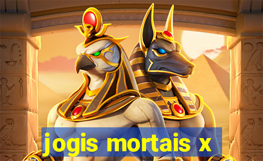 jogis mortais x