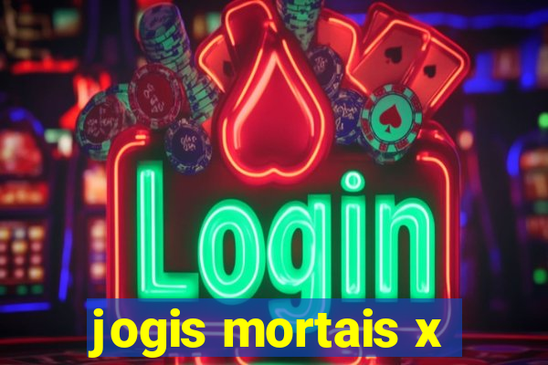 jogis mortais x