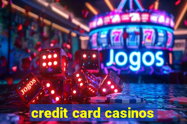 credit card casinos