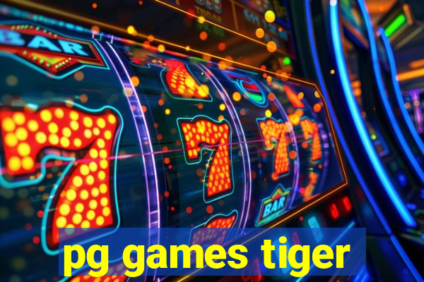 pg games tiger