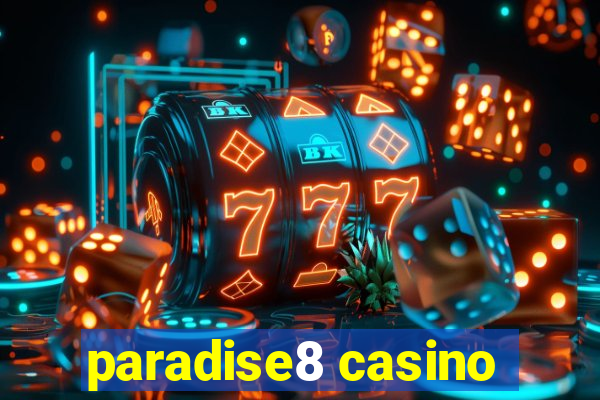 paradise8 casino