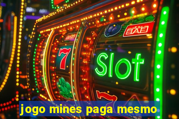 jogo mines paga mesmo