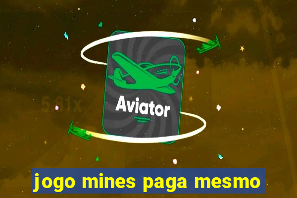 jogo mines paga mesmo