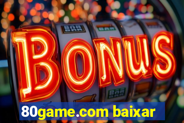 80game.com baixar