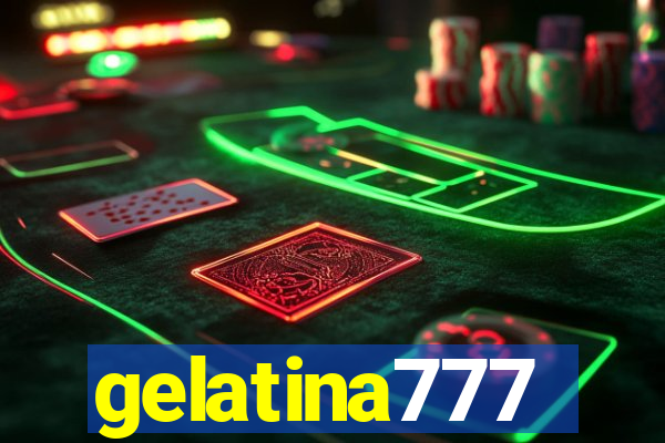 gelatina777