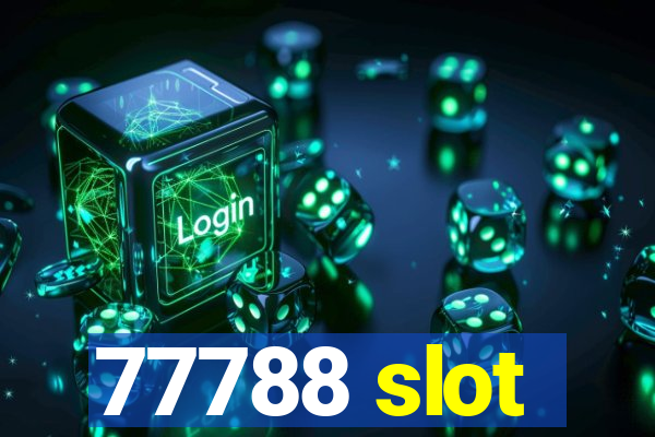 77788 slot