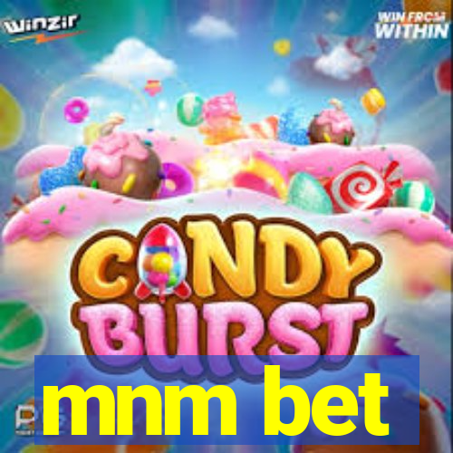 mnm bet