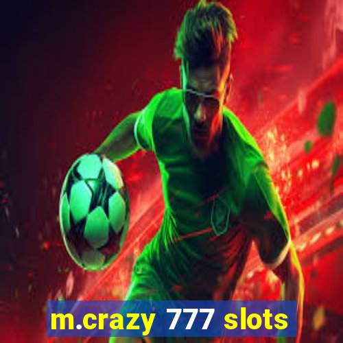 m.crazy 777 slots