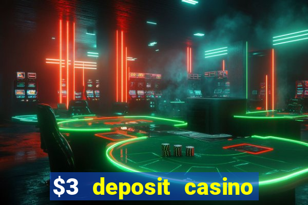 $3 deposit casino nz 2022