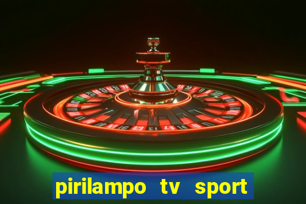 pirilampo tv sport tv 1