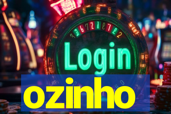 ozinho