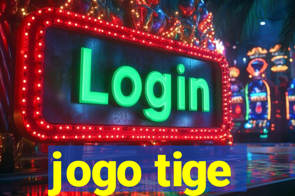 jogo tige