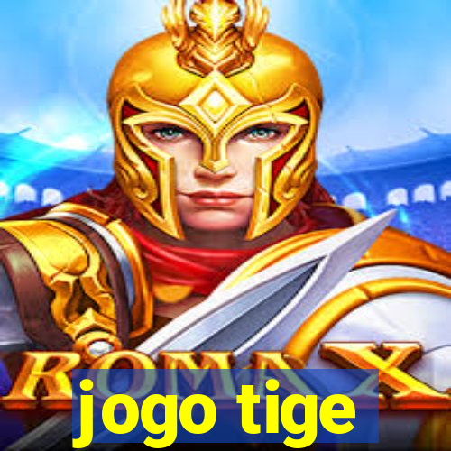 jogo tige