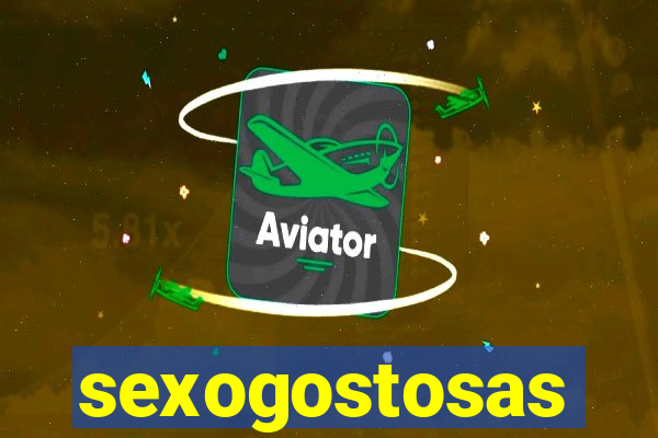 sexogostosas