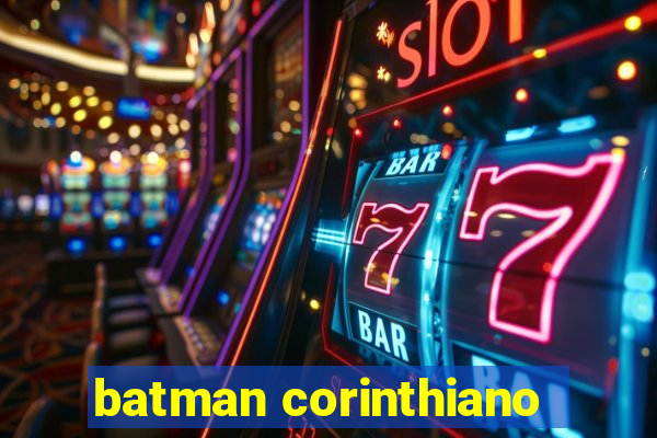 batman corinthiano