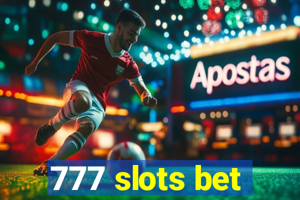 777 slots bet