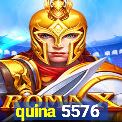 quina 5576