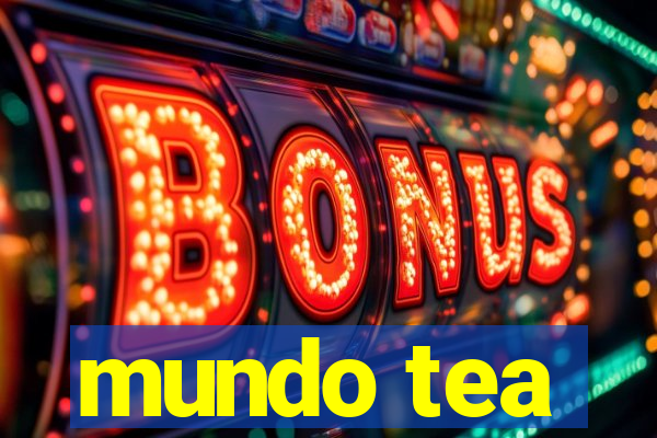 mundo tea