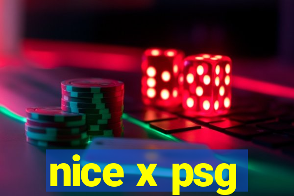 nice x psg