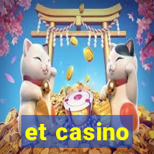 et casino