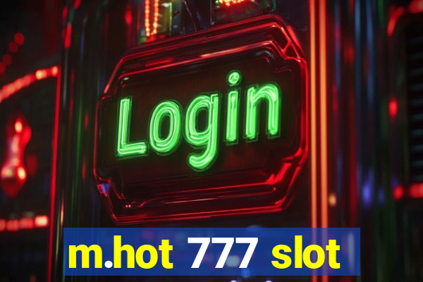 m.hot 777 slot