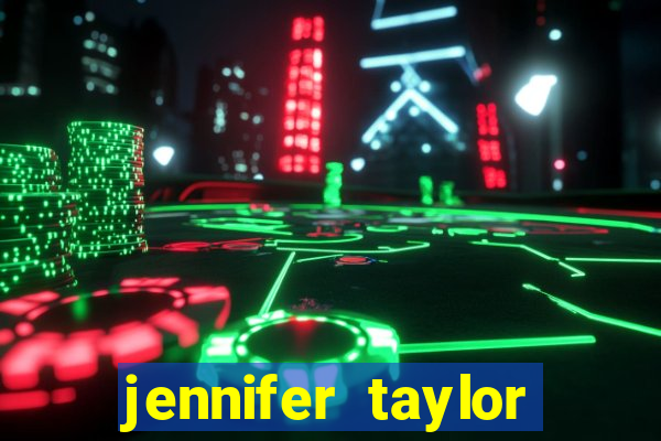 jennifer taylor paul taylor