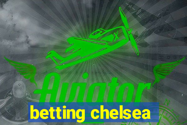 betting chelsea