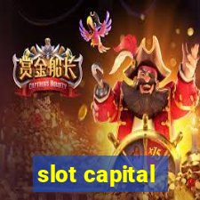 slot capital