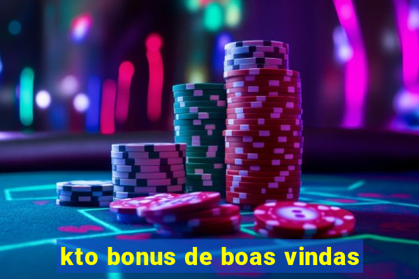 kto bonus de boas vindas