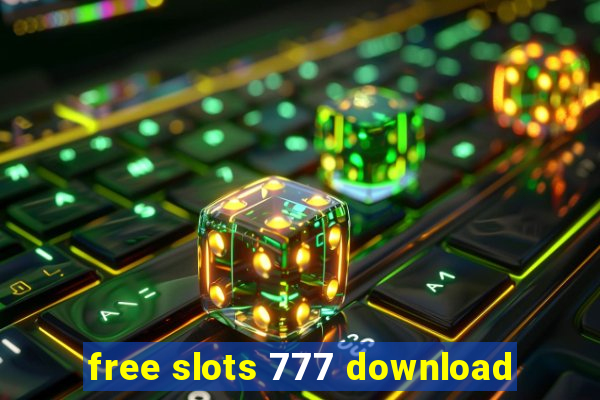 free slots 777 download