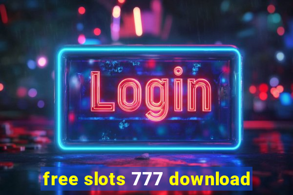 free slots 777 download