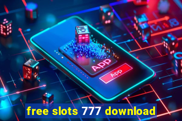 free slots 777 download