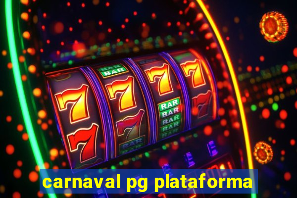 carnaval pg plataforma