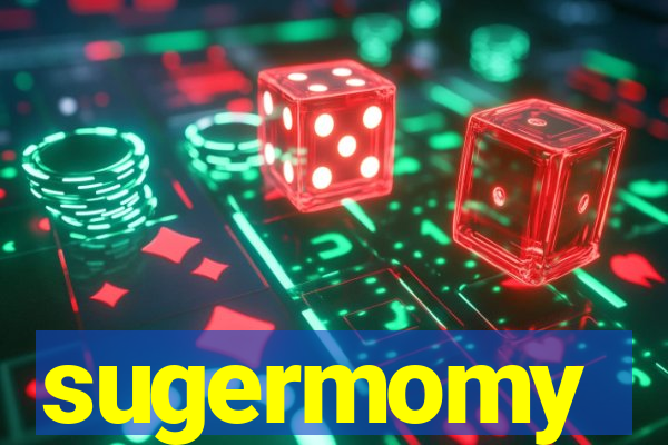 sugermomy