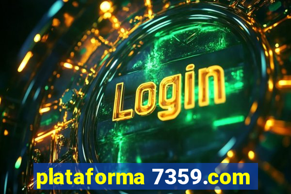 plataforma 7359.com