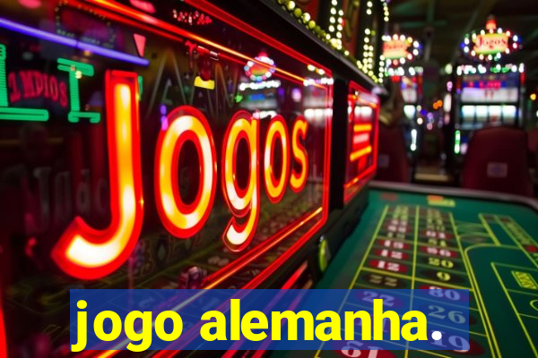 jogo alemanha.