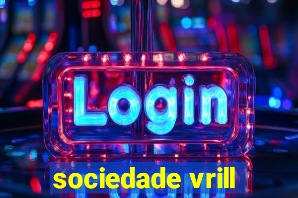 sociedade vrill