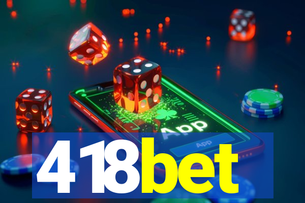 418bet