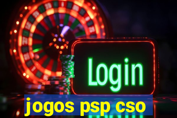 jogos psp cso