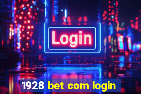 1928 bet com login